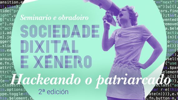 A Cátedra de Feminismos 4.0 convida a hackear o patriarcado