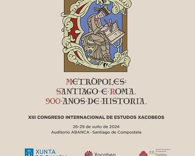 La Xunta abre el plazo de inscripción para asistir al XIII Congreso Internacional de Estudios Xacobeos “Metrópolis: Santiago y Roma. 900 años de historia”