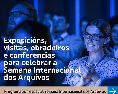 La Xunta organiza una veintena de actividades para celebrar la Semana Internacional de los Archivos